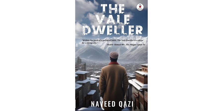 The Vale Dweller Is a Newest Addition in Kashmiri Fiction